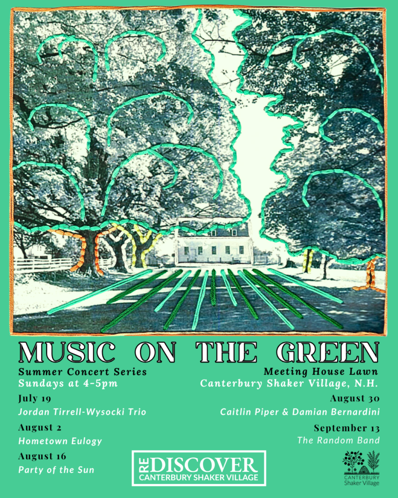 Poster for 'Music on the Green' at Canterbury Shaker Village; garden scene with trees, lists summer concert dates Sundays 4–5pm, July–September, Canterbury Shaker Village, NH.